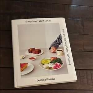 Cookbook - Everything I Want to Eat by Jessica Koslow